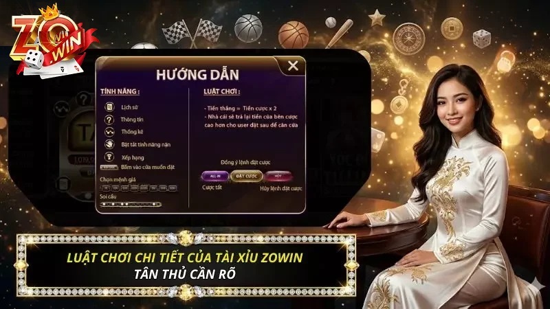 Luật Chơi Tài Xỉu Zowin Cơ Bản Cho Người Mới